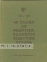 Order Nr. 136 1913-1963, 50 YEARS OF PRINTING PROGRESS THROUGH BETTER SELLING