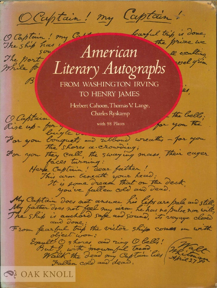 Order Nr. 149 AMERICAN LITERARY AUTOGRAPHS FROM WASHINGTON IRVING TO HENRY JAMES. Herbert Cahoon, Charles Ryskamp, Thomas V. Lange.
