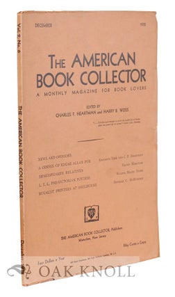 Order Nr. 285 AMERICAN BOOK COLLECTOR, A MONTHLY MAGAZINE FOR BOOK LOVERS. Charles Heartman