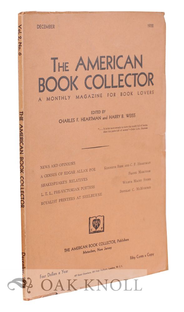 Order Nr. 285 AMERICAN BOOK COLLECTOR, A MONTHLY MAGAZINE FOR BOOK LOVERS. Charles Heartman.