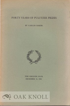 Order Nr. 328 FORTY YEARS OF PULITZER PRIZES. Carols Baker