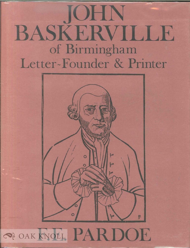 Order Nr. 363 JOHN BASKERVILLE OF BIRMINGHAM LETTER-FOUNDER & PRINTER. F. E Pardoe.