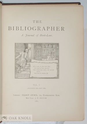 THE BIBLIOGRAPHER - A JOURNAL OF BOOK-LORE.