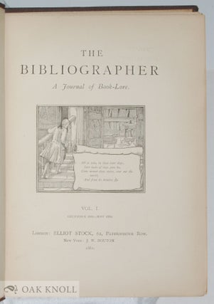THE BIBLIOGRAPHER - A JOURNAL OF BOOK-LORE.
