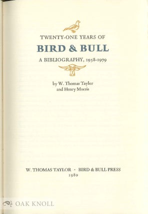 TWENTY-ONE YEARS OF BIRD & BULL A BIBLIOGRAPHY, 1958-1979.