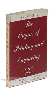 THE ORIGINS OF PRINTING AND ENGRAVING. Andre Blum.