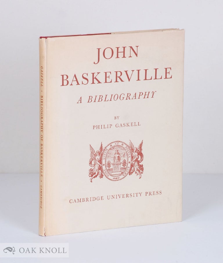 Order Nr. 544 JOHN BASKERVILLE, A BIBLIOGRAPHY. Philip Gaskell.