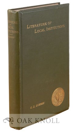 Order Nr. 742 THE LITERATURE OF LOCAL INSTITUTIONS. Geo. Laurence Gomme