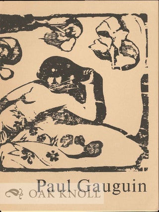 Order Nr. 907 PAUL GAUGUIN, WOODCUTTER AND PRIVATE PRINTER. Rigby Graham