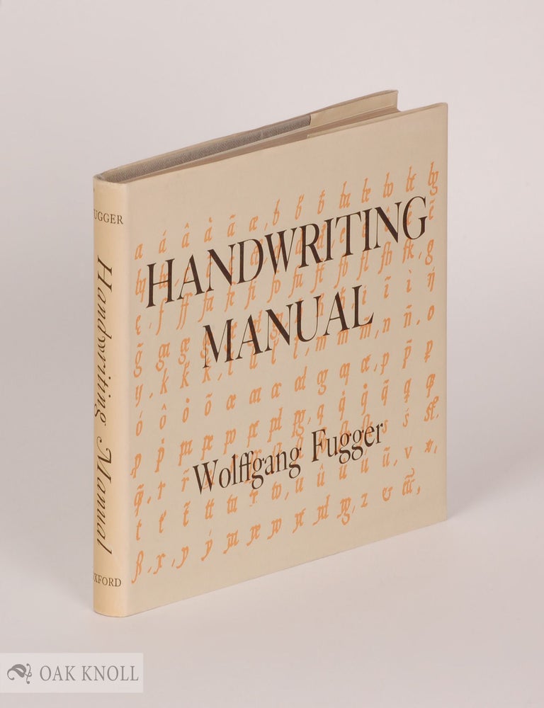 Order Nr. 1119 WOLFFGANG FUGGER'S HANDWRITING MANUAL ENTITLED A PRACTICAL AND WELL-GROUNDED FORMULARY FOR DIVERS FAIR HANDS. COMPILED BY WOLFFGANG FUGGER, CITIZEN OF NUREMBERG, 1553. Wolffgang Fugger.