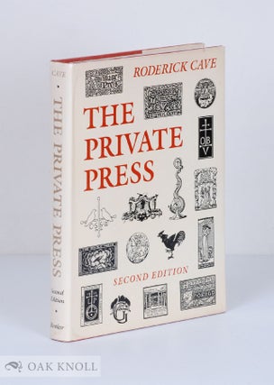 THE PRIVATE PRESS. Roderick Cave.