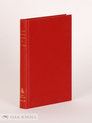 Order Nr. 1205 CABOT BIBLIOGRAPHY WITH AN INTRODUCTORY ESSAY ON THE CAREERS OF THE CABOTS BASED...