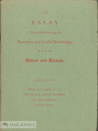 Order Nr. 1418 ESSAY TOWARDS PROMOTING ALL NECESSARY AND USEFUL KNOWLEGE, BOTH DIVINE AND HUMAN....