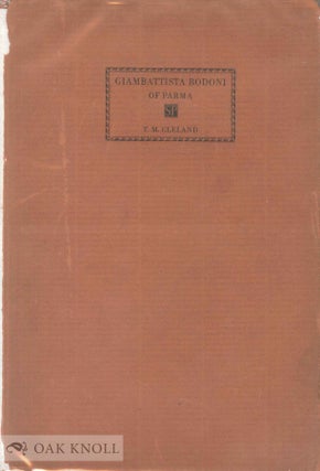 Order Nr. 1449 GIAMBATTISTA BODONI OF PARMA. T. M. Cleland
