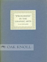 Order Nr. 1453 PROGRESS IN THE GRAPHIC ARTS AN ADDRESS DELIVERED AT THE NEWBERRY LIBRARY IN...