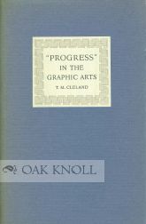 Order Nr. 1453 PROGRESS IN THE GRAPHIC ARTS AN ADDRESS DELIVERED AT THE NEWBERRY LIBRARY IN...
