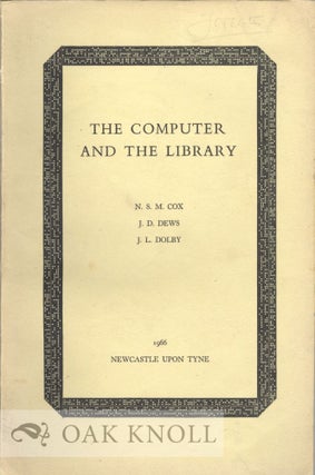 Order Nr. 1710 THE COMPUTER AND THE LIBRARY THE ROLE OF THE COMPUTER IN THE ORGANISATION AND...