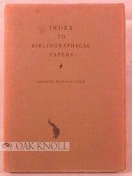 Order Nr. 1794 INDEX TO BIBLIOGRAPHICAL PAPERS PUBLISHED BY THE BIBLIOGRAPHICAL SOCIETY AND THE...