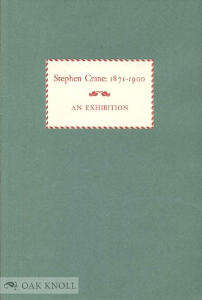Order Nr. 1832 STEPHEN CRANE: 1871-1900, AN EXHIBITION