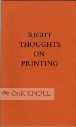 Order Nr. 1849 RIGHT THOUGHTS ON PRINTING IN AN AGE WHEN THE PRINTERS NEED CORRECTING