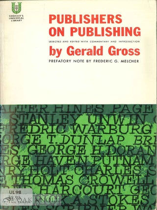 Order Nr. 1862 PUBLISHERS ON PUBLISHING. Gerald Gross