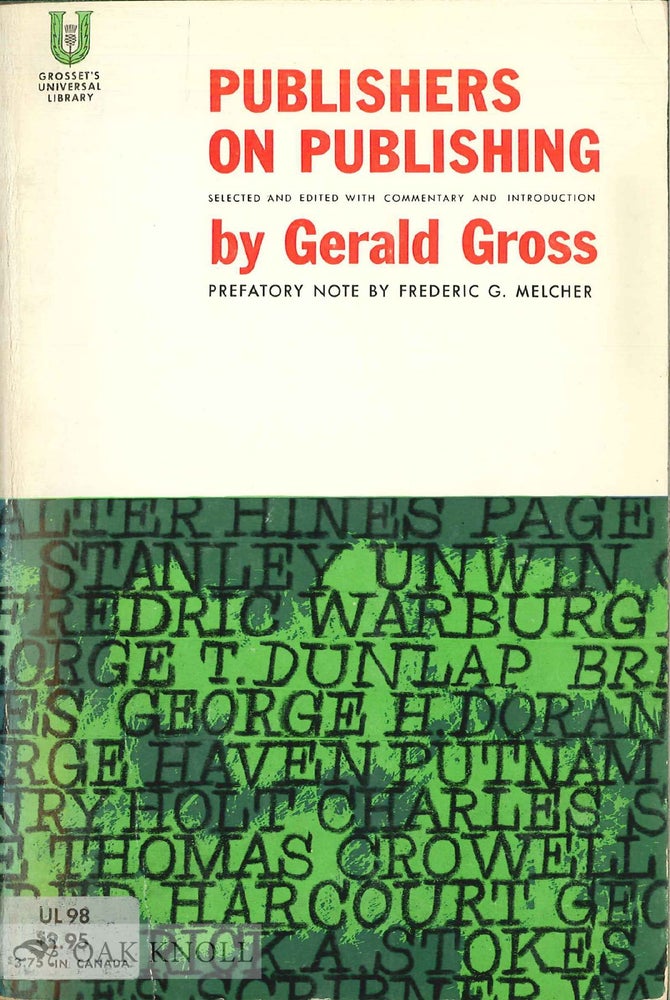 Order Nr. 1862 PUBLISHERS ON PUBLISHING. Gerald Gross.