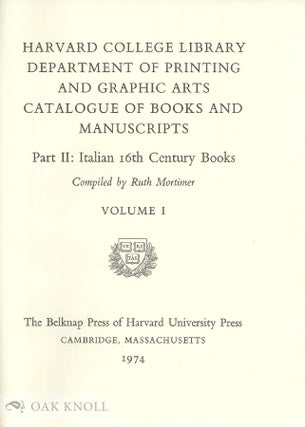 CATALOGUE OF BOOKS AND MANUSCRIPTS. PART II: ITALIAN 16TH CENTURY BOOKS.