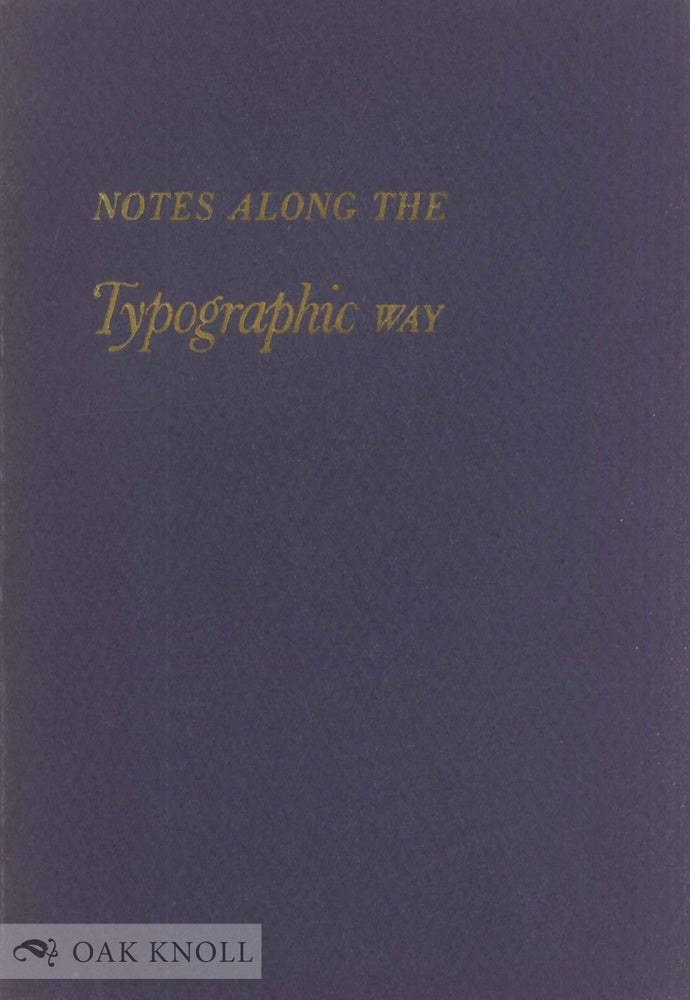 Order Nr. 2177 NOTES ALONG THE TYPOGRAPHIC WAY. Lester Douglas.