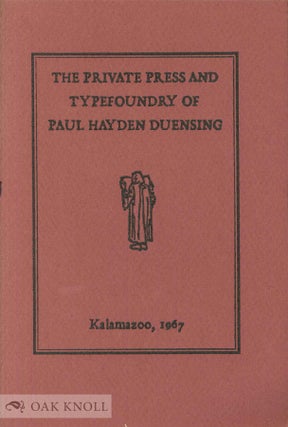 Order Nr. 2240 THE PRIVATE PRESS AND TYPEFOUNDRY OF PAUL HAYDEN DUENSING