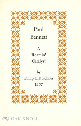 Order Nr. 2261 PAUL BENNETT, A ROAMIN' CATALYST. Philip C. Duschnes