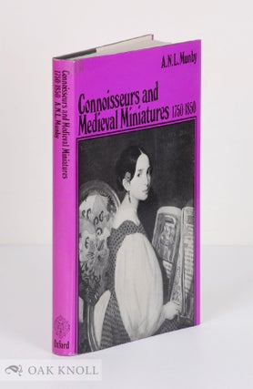 Order Nr. 2441 CONNOISSEURS AND MEDIEVAL MINIATURES, 1750-1850. A. N. L. Munby