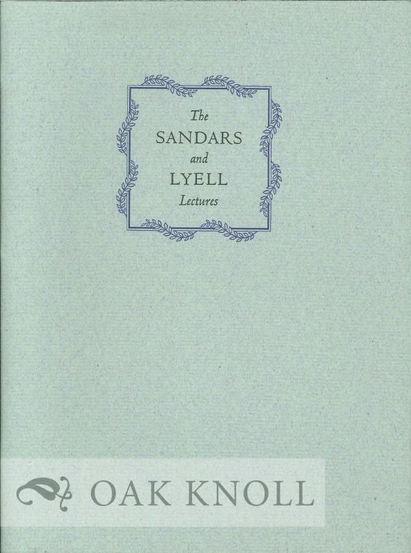 Order Nr. 2484 SANDARS AND LYELL LECTURES, A CHECKLIST WITH AN INTRODUCTION. David McKitterick.
