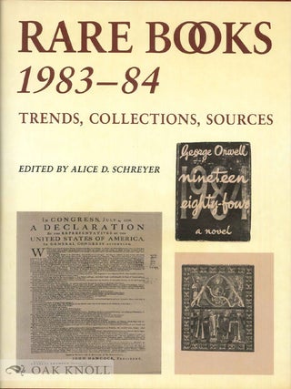 Order Nr. 2501 RARE BOOKS, 1983-84, TRENDS, COLLECTIONS, SOURCES. Alice D. Schreyer