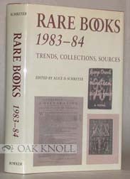 Order Nr. 2501 RARE BOOKS, 1983-84, TRENDS, COLLECTIONS, SOURCES. Alice D. Schreyer