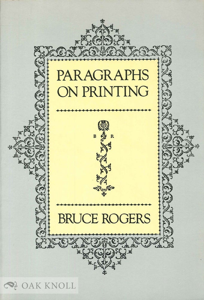 Order Nr. 2521 PARAGRAPHS ON PRINTING. Bruce Rogers.