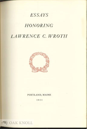 ESSAYS HONORING LAWRENCE C. WROTH