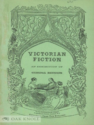 Order Nr. 2917 VICTORIAN FICTION, AN EXHIBITION OF ORIGINAL EDITIONS. John Carter