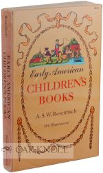 Order Nr. 2938 EARLY AMERICAN CHILDREN'S BOOKS. A. S. W. Rosenbach.