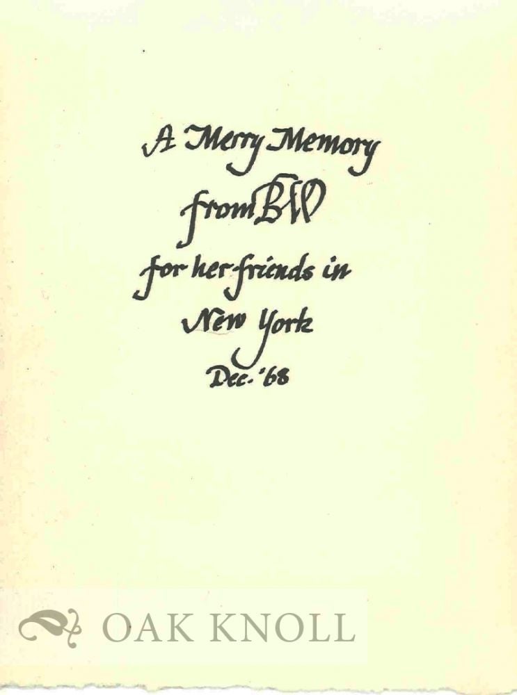 Order Nr. 2993 A MERRY MEMORY FROM BW FOR HER FRIENDS IN NEW YORK, DEC. '68. Beatrice Warde.
