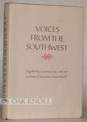 Order Nr. 3051 VOICES FROM THE SOUTHWEST A GATHERING OF POETRY, ESSAYS, AND ART IN HONOR OF LAWRENCE CLARK POWELL.