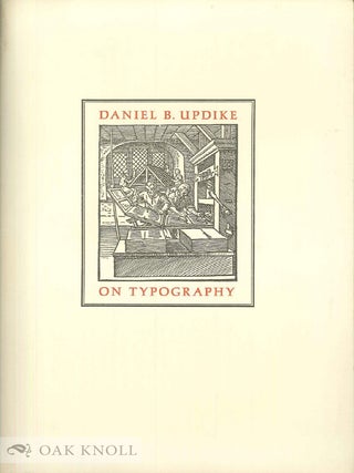 Order Nr. 3081 DANIEL B. UPDIKE ON TYPOGRAPHY. D. B Updike