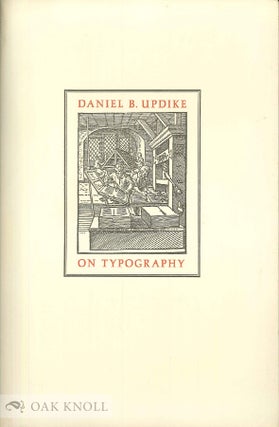 Order Nr. 3081 DANIEL B. UPDIKE ON TYPOGRAPHY. D. B. Updike