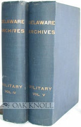 DELAWARE ARCHIVES, MILITARY AND NAVAL RECORDS