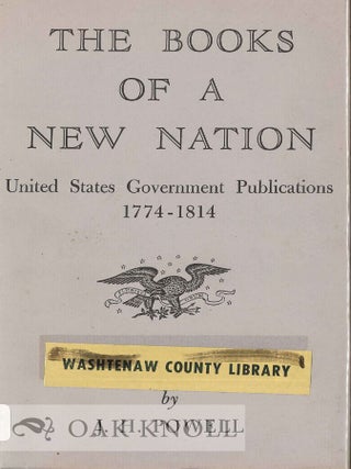 Order Nr. 3221 THE BOOKS OF A NEW NATION, UNITED STATES GOVERNMENT PUBLICATIONS. J. H Powell