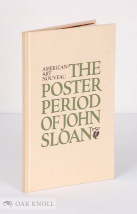 Order Nr. 3263 AMERICAN ART NOUVEAU, THE POSTER PERIOD OF JOHN SLOAN. Helen Farr Sloan