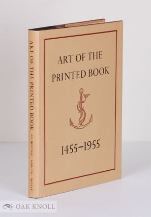 Order Nr. 3276 THE ART OF THE PRINTED BOOK 1455-1955, MASTERPIECES OF TYPOGRAPHY THROUGH FIVE...