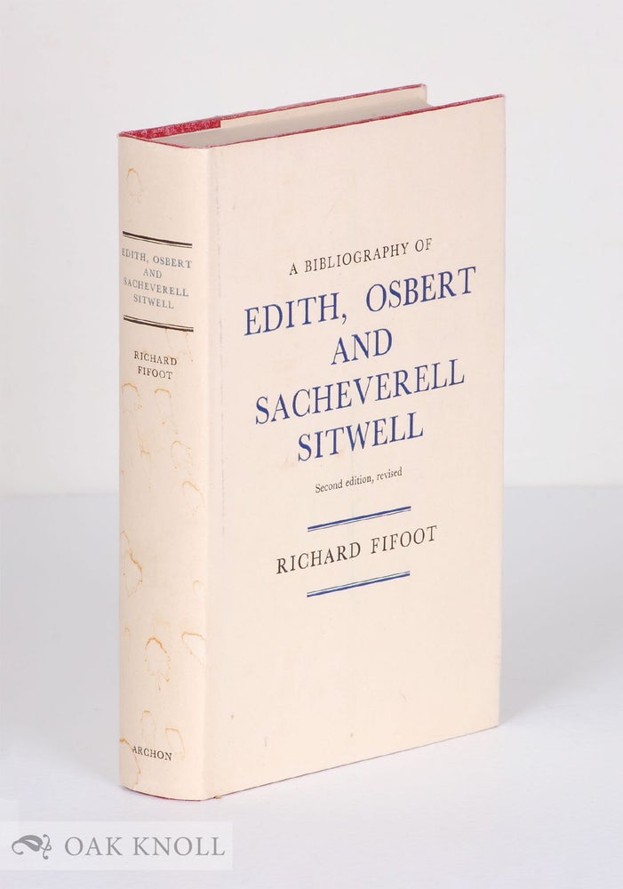 Order Nr. 3738 A BIBLIOGRAPHY OF EDITH, OSBERT AND SACHEVERELL SITWELL. Richard Fifoot.