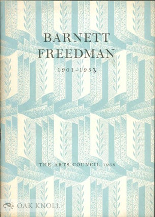 BARNETT FREEDMAN, 1901-1958, CATALOGUE OF AN EXHIBITION OF PAINTINGS, DRAWINGS & GRAPHIC ART