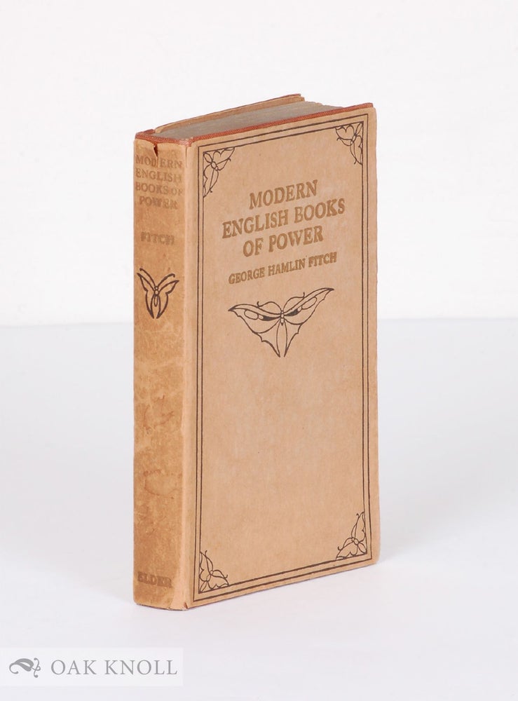 Order Nr. 3977 MODERN ENGLISH BOOKS OF POWER. George Hamlin Fitch.