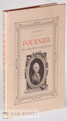 Order Nr. 4117 FOURNIER, THE COMPLETE TYPOGRAPHER. Allen Hutt